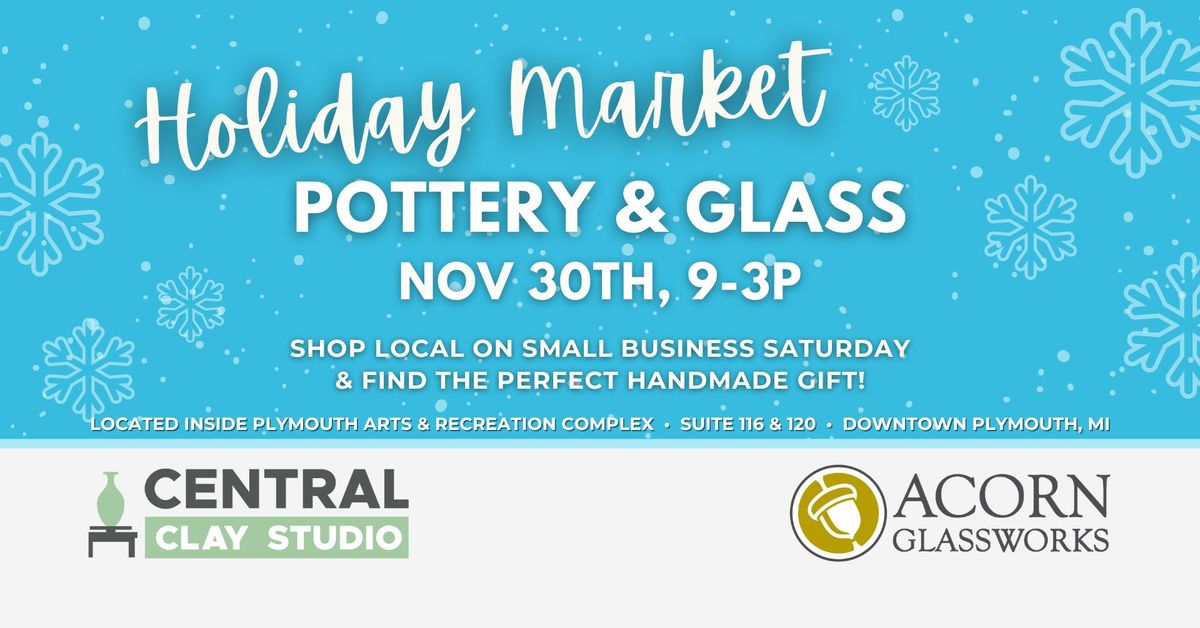 Pottery & Glass - Holiday Market