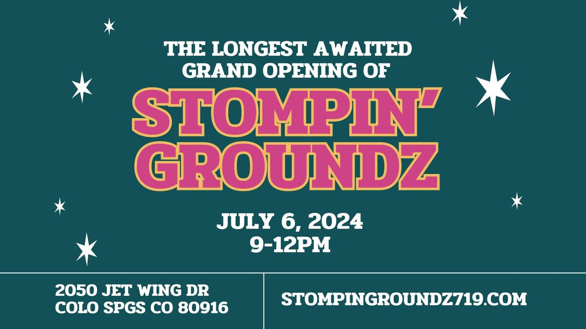 Grand Opening of Stompin' Groundz 