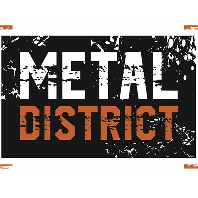 Metal District