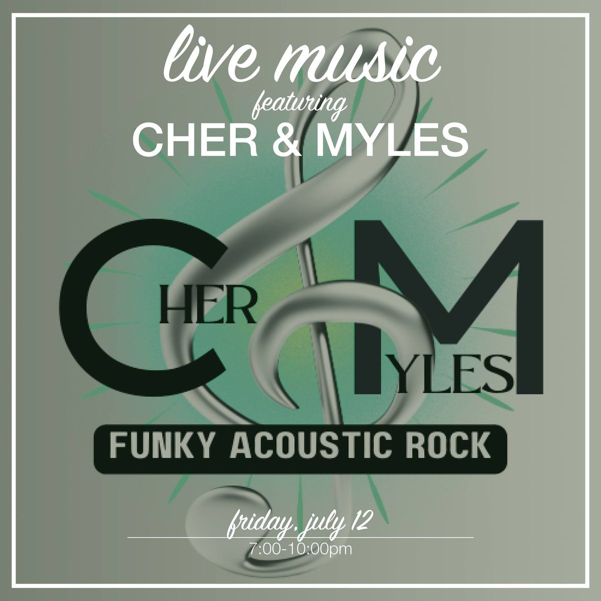 Live Music Featuring Cher & Myles