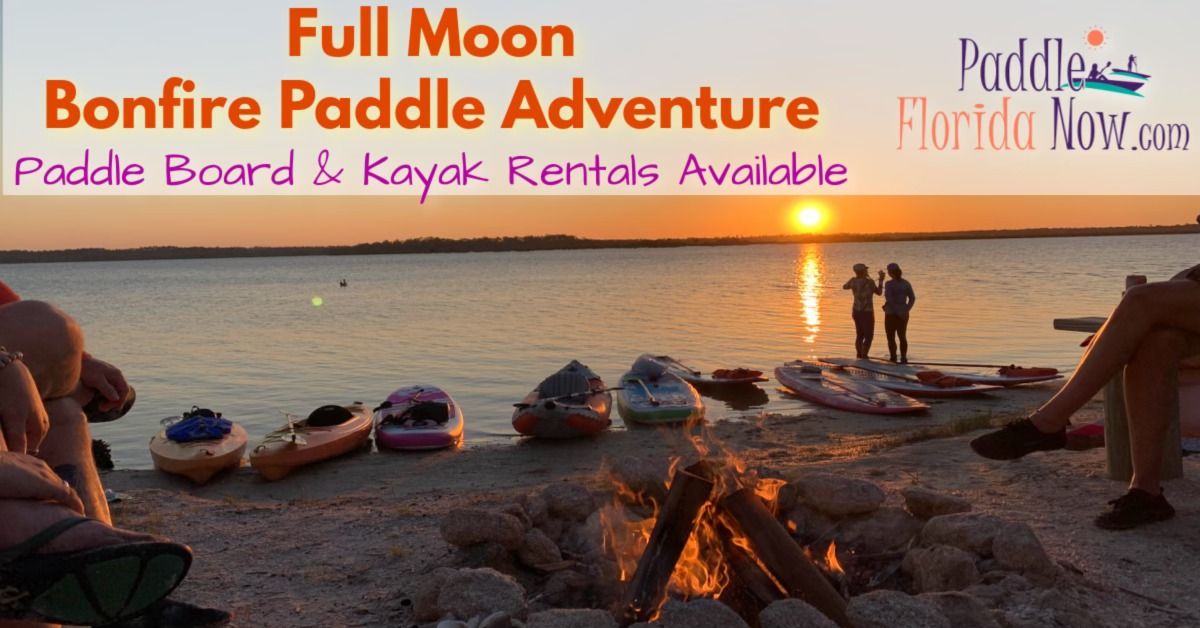 Full Moon & Bonfire Paddle- Ormond