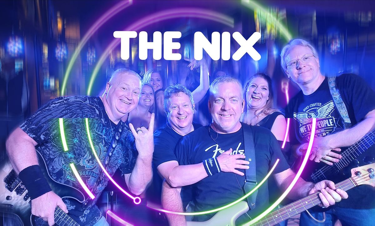The NIX @ Music on Main (WB) 7\/25 - 6:00PM