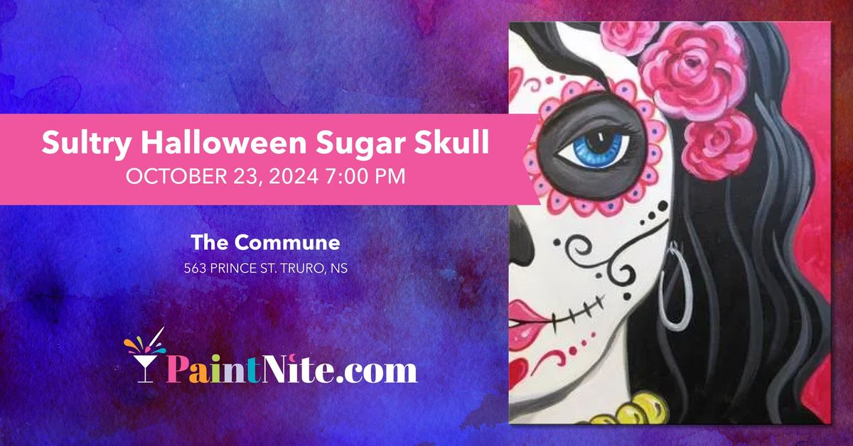 Paint Nite | Sultry Halloween Sugar Skull