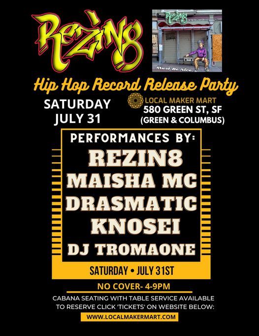 ReziN8 "Must Be Nice" Record Release Party