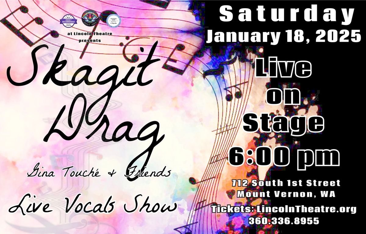 Skagit Drag Live Vocals Show