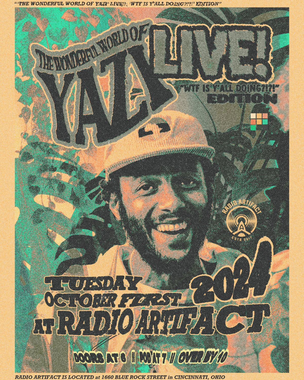 The Wonderful World of Yazi LIVE "WTF IS YALL DOING?!?!"  \/\/\/ LIVE at Radio Artifact 2024.10.01