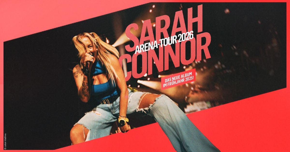 Sarah Connor - Arena-Tour 2026 | Erfurt