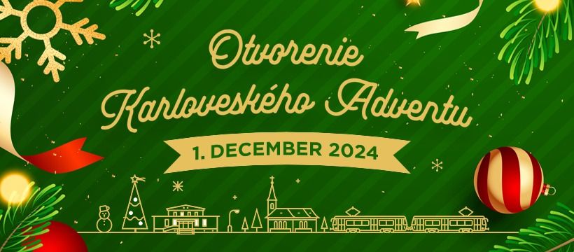 OTVORENIE KARLOVESK\u00c9HO ADVENTU