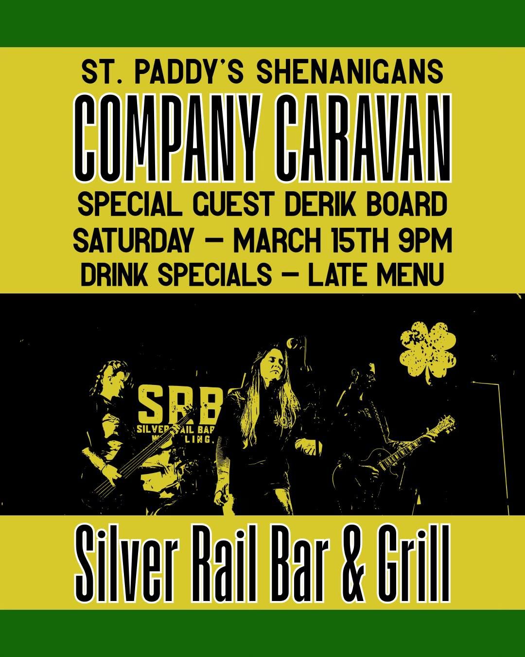 Company Caravan St.Paddy's  Shenanigans At The Silver Rail ! 