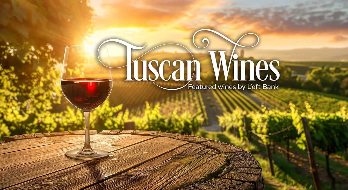 Tuscan Wine Tasting with L'eft Bank's Matt Abplanalp