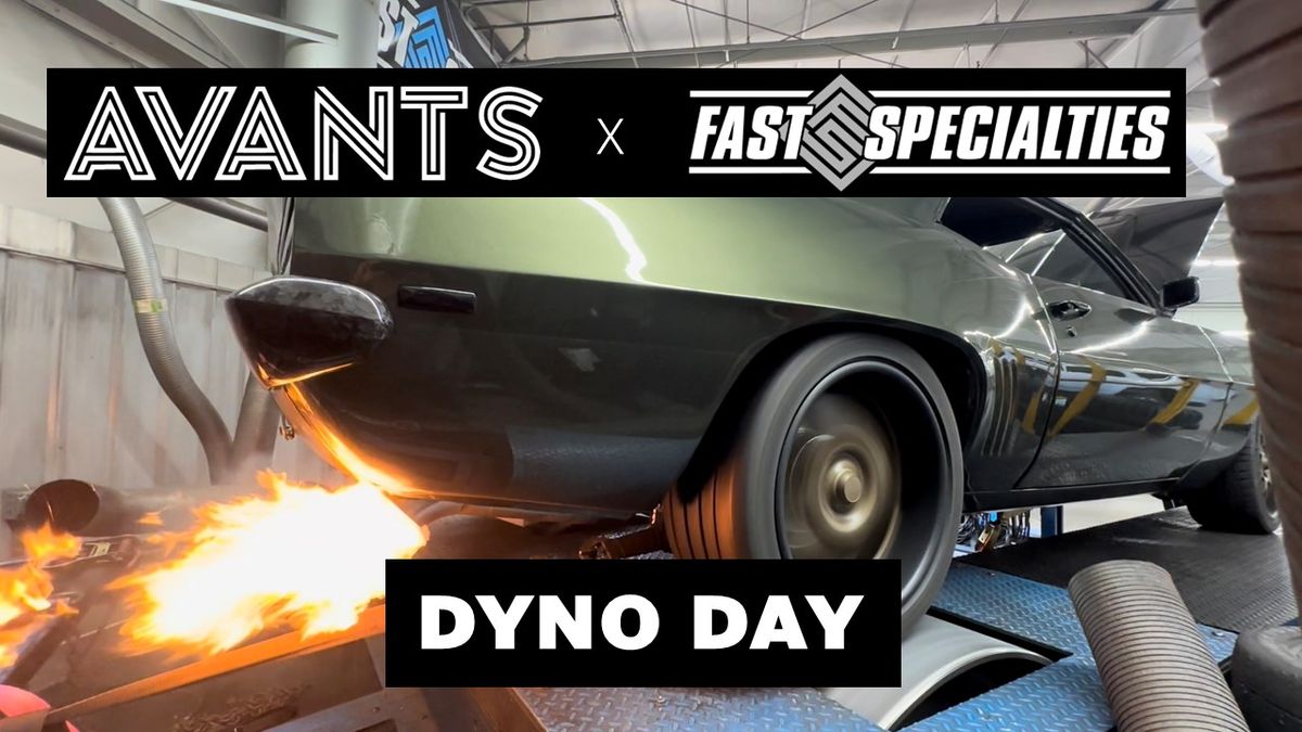 Avants Dyno Day at Fast Specialties  \u2014 Avants