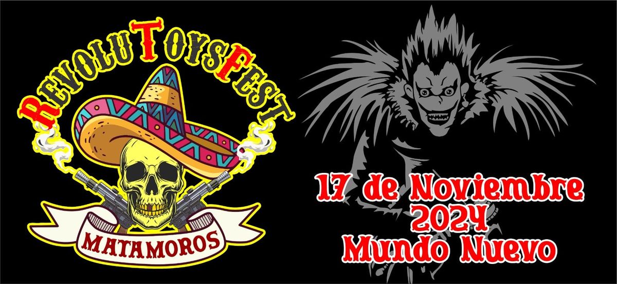 Revolu Toys Fest matamoros