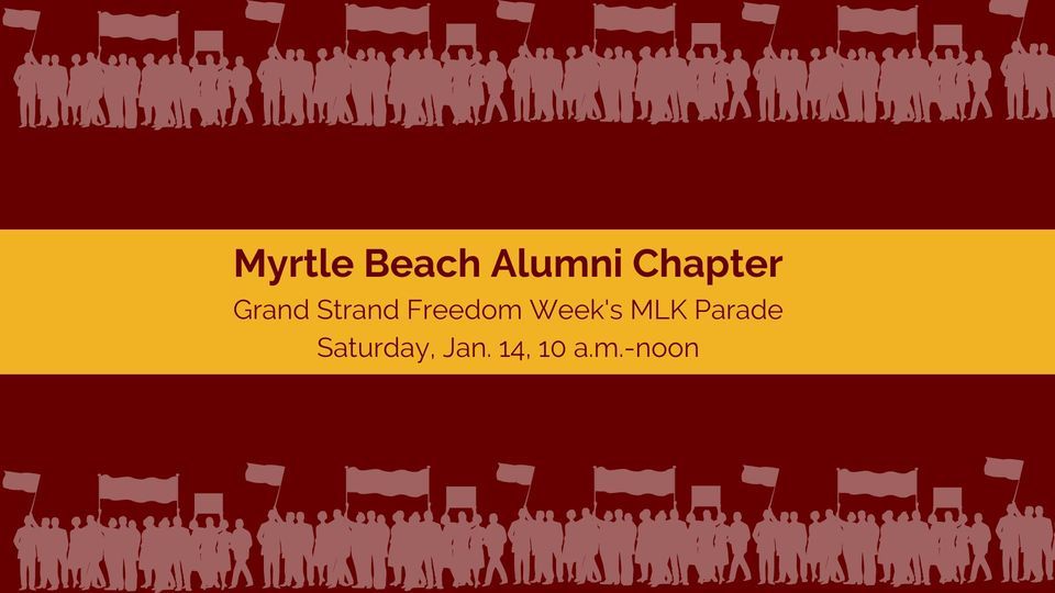 Grand Strand Freedom Week's MLK Parade with the Winthrop Myrtle Beach Alumni Chapter