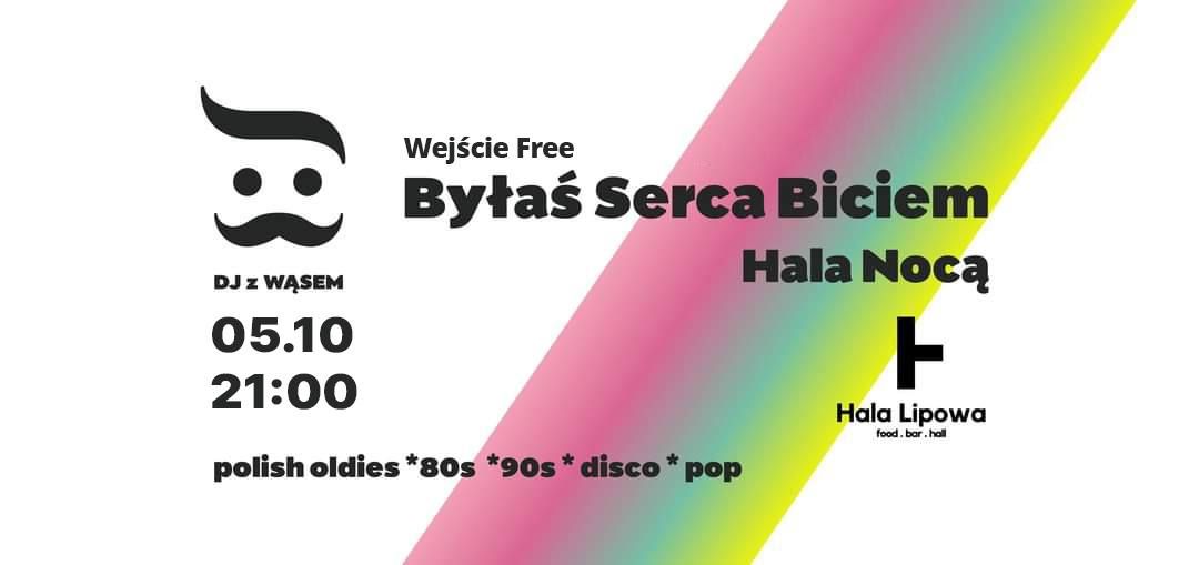 By\u0142a\u015b Serca Biciem - POLISH OLDIES \/\/ DJ z W\u0105sem \ud83e\udd78 | Hala Noc\u0105 \ud83c\udf19  wej\u015bcie FREE