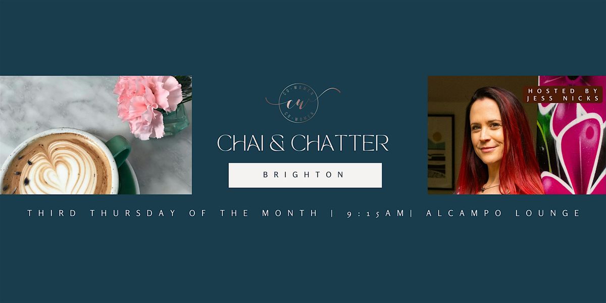 Brighton Chai & Chatter: A Co-Women Networking Event