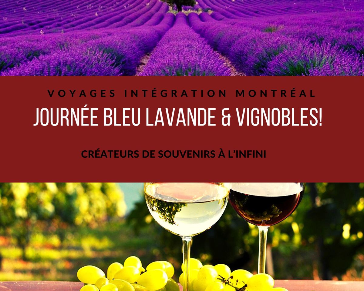 Journ\u00e9e Bleu  Lavande & Vignoble! 