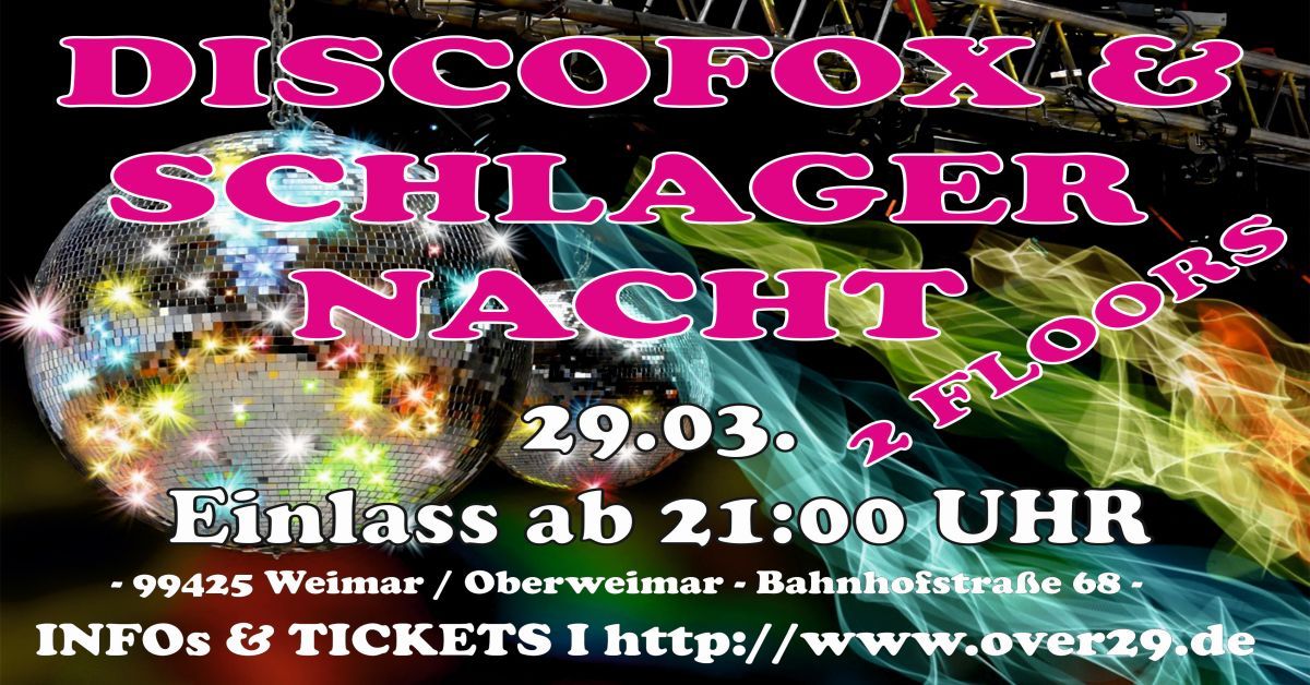 \u201e DISCOFOX & SCHLAGERNACHT \u201c 2 FLOORS