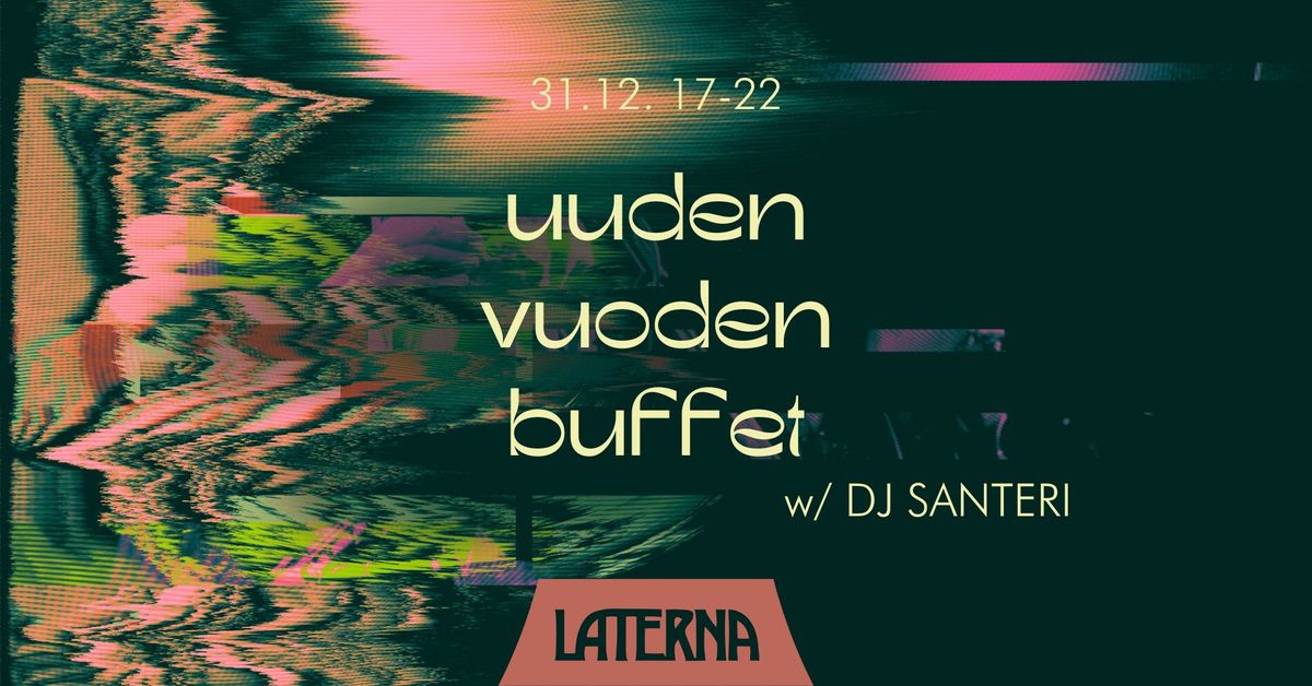 Laternan UUDENVUODEN BUFFET w\/ DJ Santeri