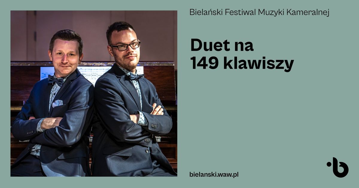 Festiwal Muzyki Kameralnej na Bielanach | Duet na 149 klawiszy