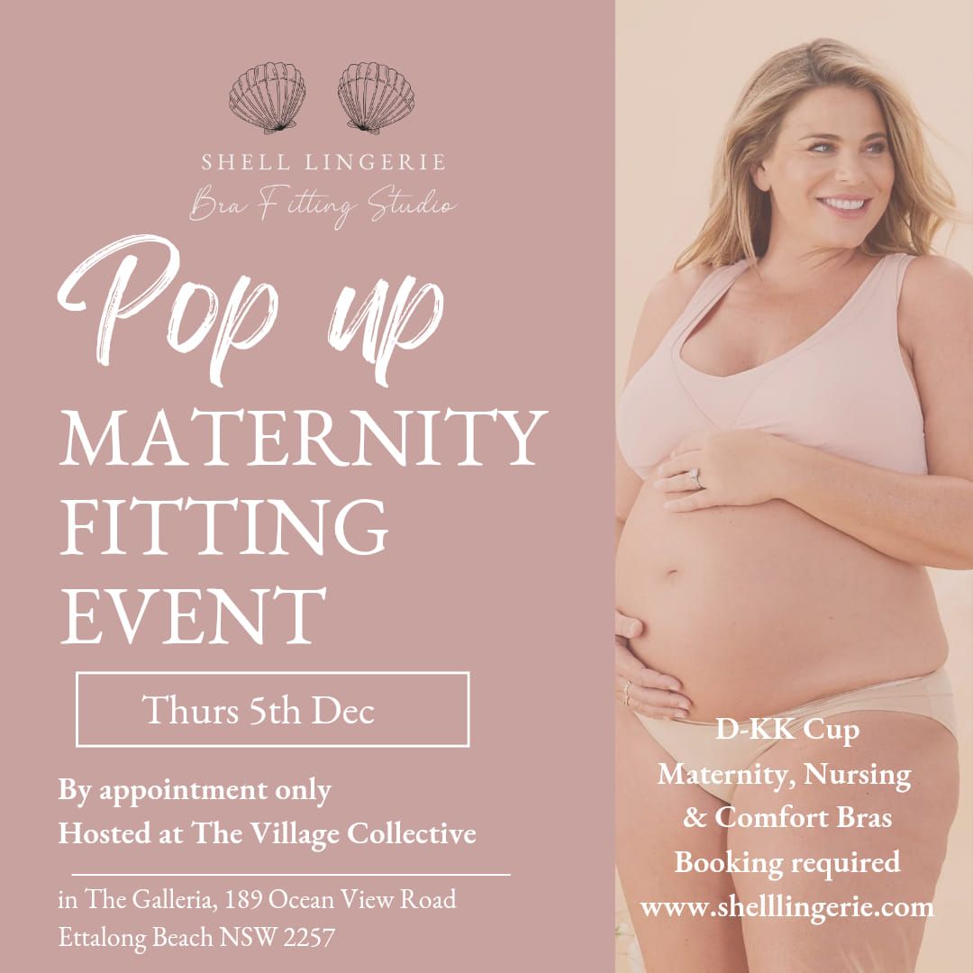 Shell Lingerie Pop up Maternity Bra Fitting Event 