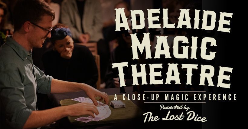 Close-up Magic @ Adelaide Magic Theatre