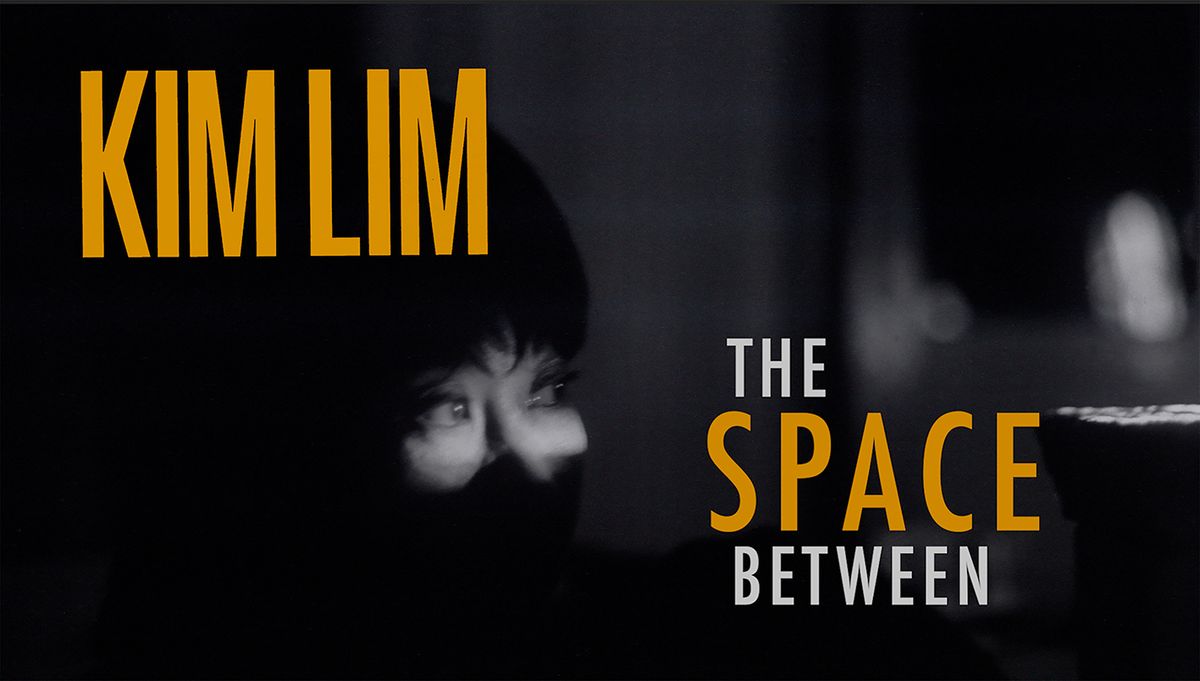 World Premiere of Kim Lim documentary "The Space Between"