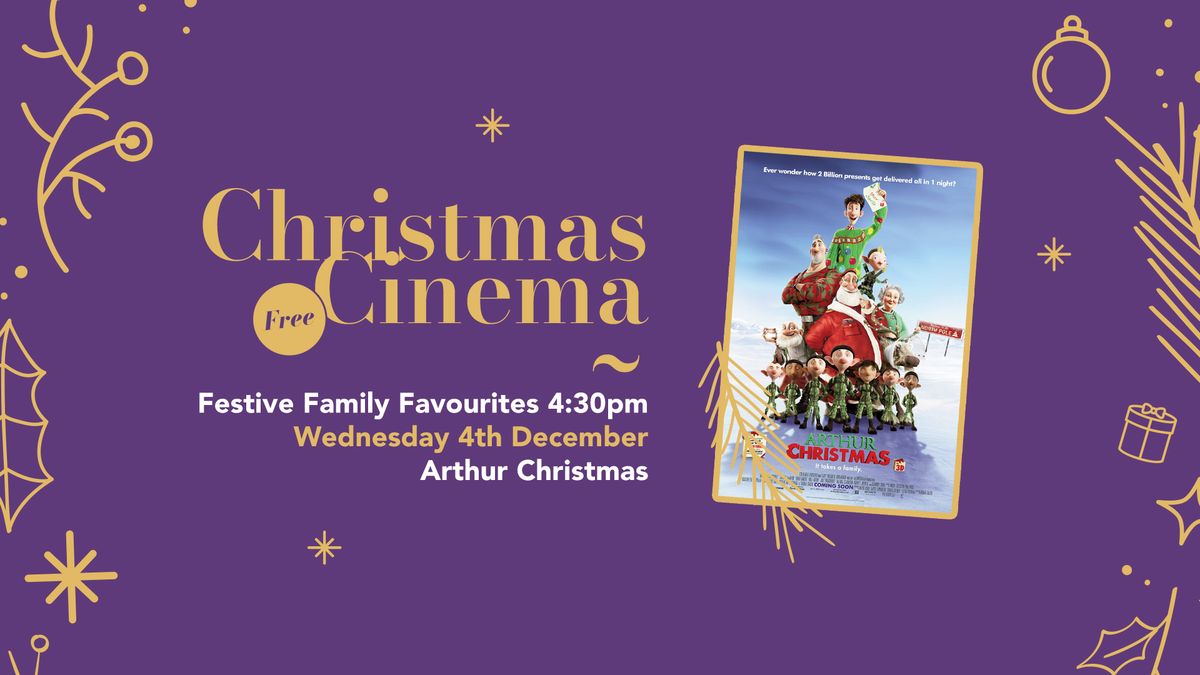 Christmas Cinema - Arthur Christmas