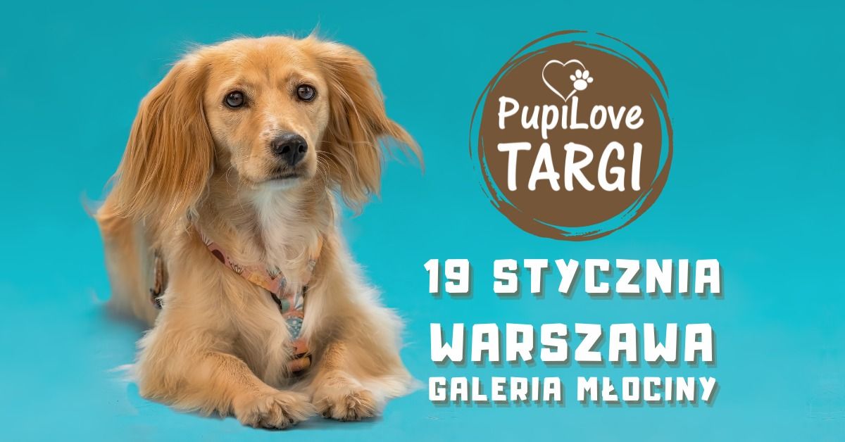 PupiLove Targi w Warszawie 19.01.2025