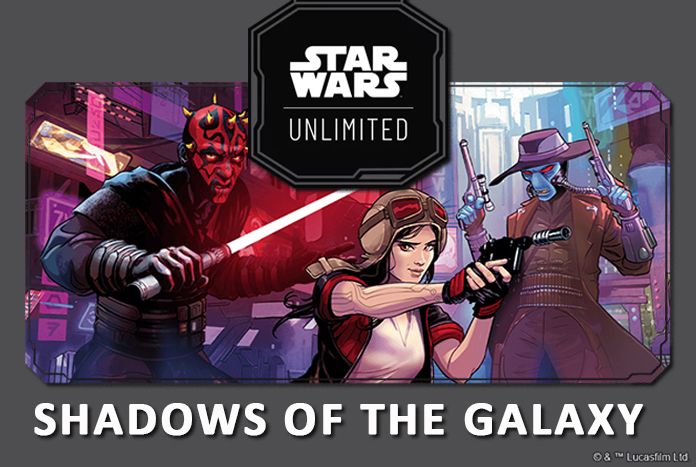 STAR WARS UNLIMITED: SHADOWS OF THE GALAXY Available at Metro Entertainment! 