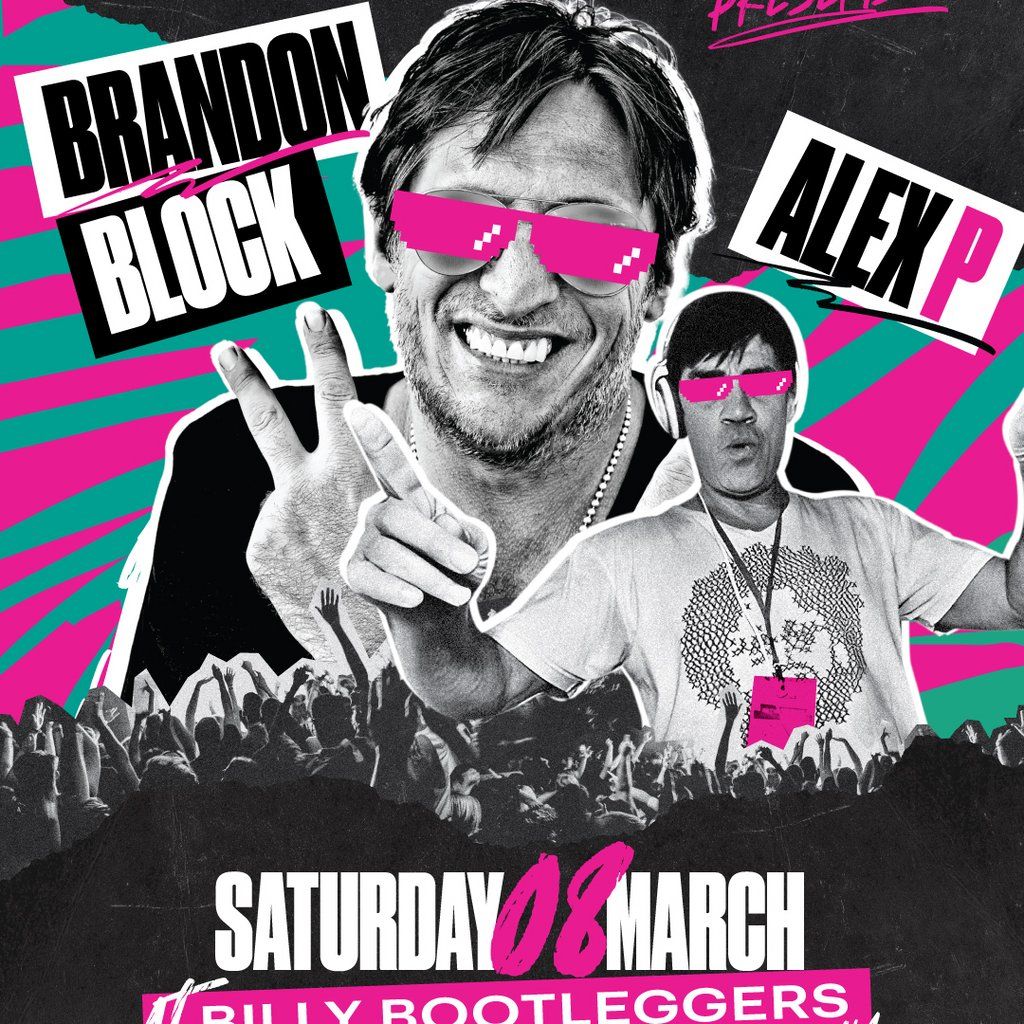 House Legends presents Brandon Block & Alex P