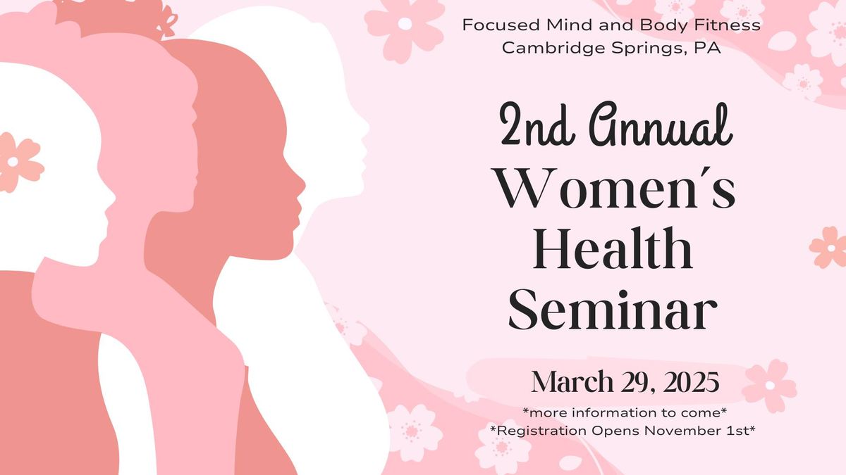 2nd Annual Women's health Seminar