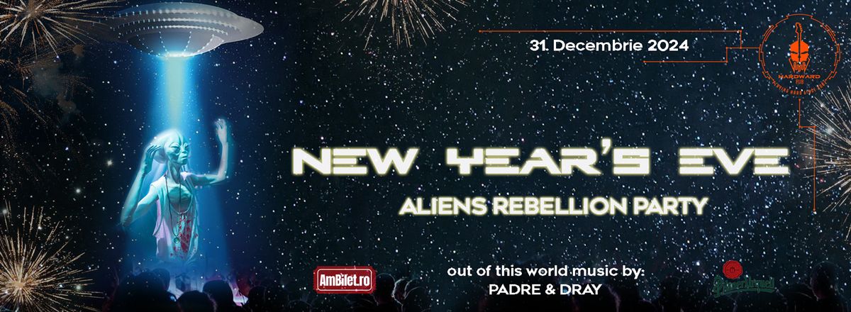 NEW YEAR'S EVE -Aliens Rebellion- Party @Hardward Pub