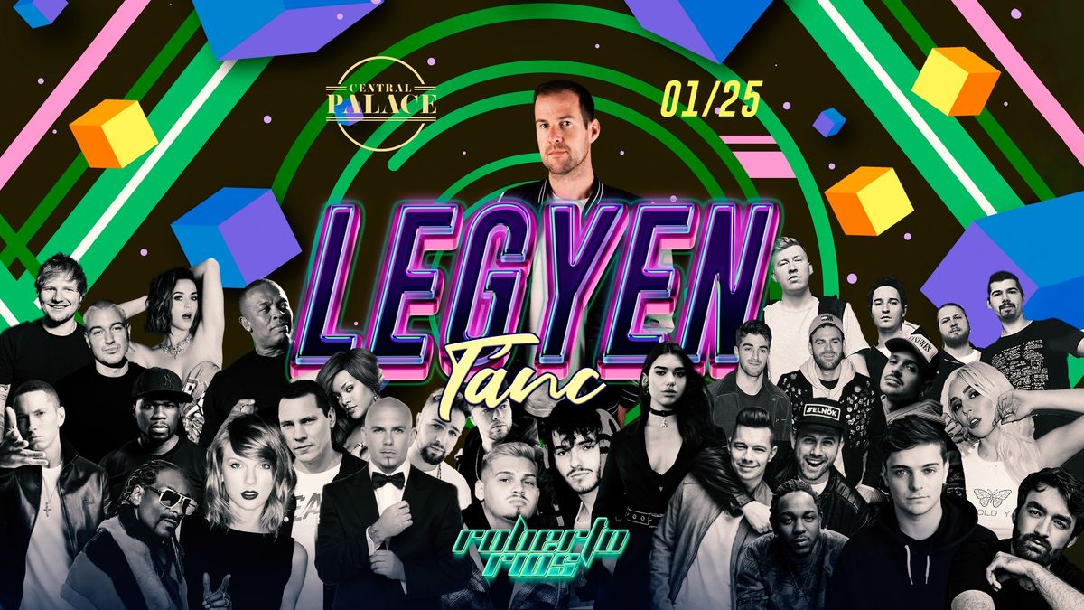 Legyen T\u00e1nc - Best of The Bests \/ 01.25 - Roberto Rios \/ Central Palace