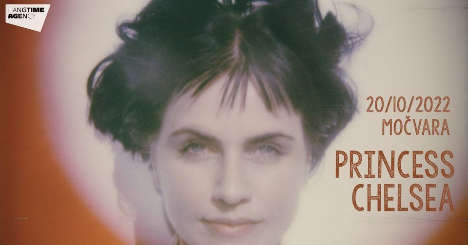 Princess Chalesea Princess Chelsea premijerno u Hrvatskoj!, Klub Močvara, Zagreb, 20 ...