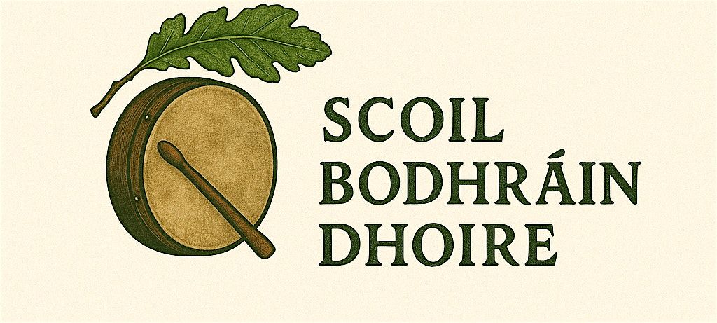 Scoil Bodhr\u00e1in Dhoire  - 10 Week Beginners Course (Group 2)