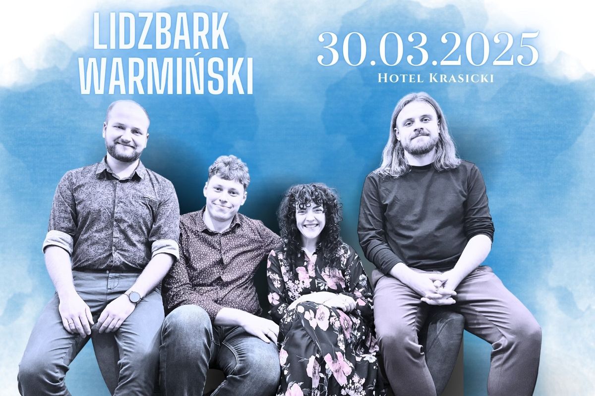 Lidzbark Warmi\u0144ski - koncert zespo\u0142u Ponad Chmurami "Bujaj\u0105cy w ob\u0142okach" w Hotelu Krasickim