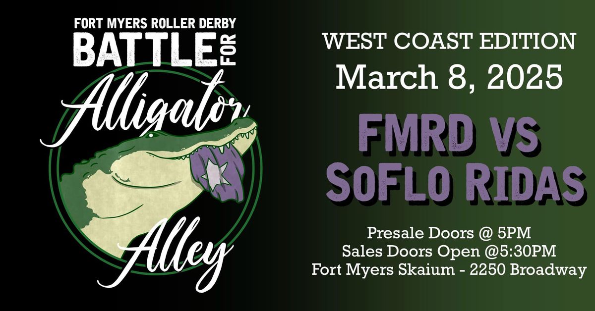 March 8th | Battle for Alligator Alley - West Coast Edition