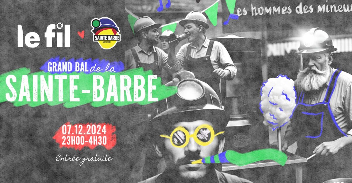 Grand Bal de la Sainte-Barbe \/ Barbeuk Krew \/ Le FIL - Gratuit 