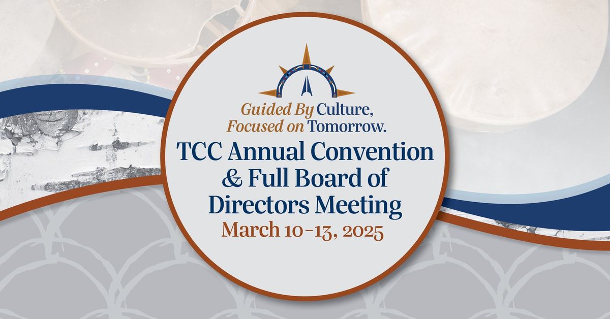 2025 TCC Annual Convention and Full Board of Directors Meeting