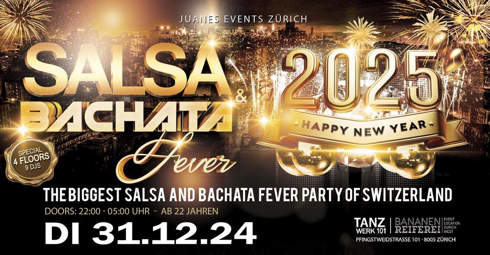 \u272f SALSA & BACHATA FEVER NEW YEAR\u2019S EVE 2024 -25  TANZWERK 101 BY BANANENREIFEREI \u272f