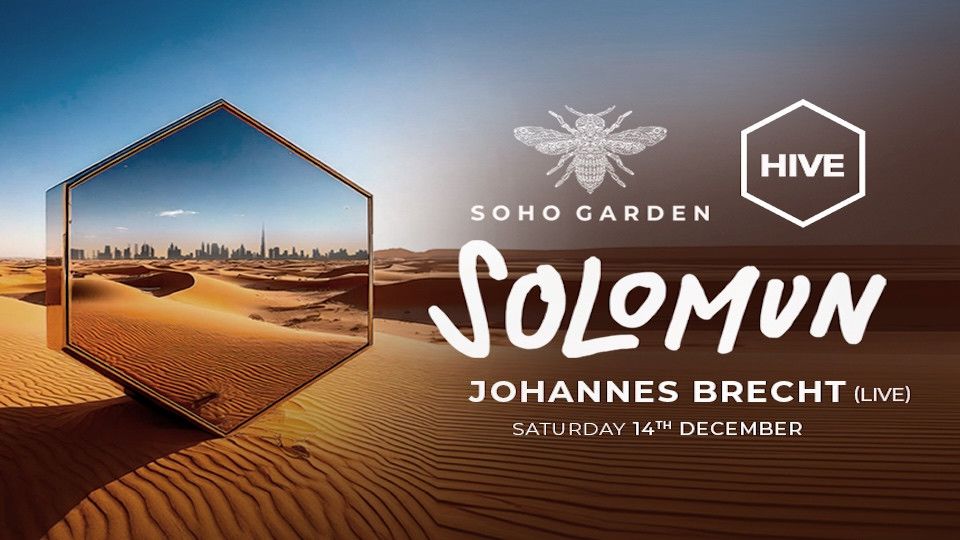 Solomun at HIVE, Soho Garden Meydan - Dubai