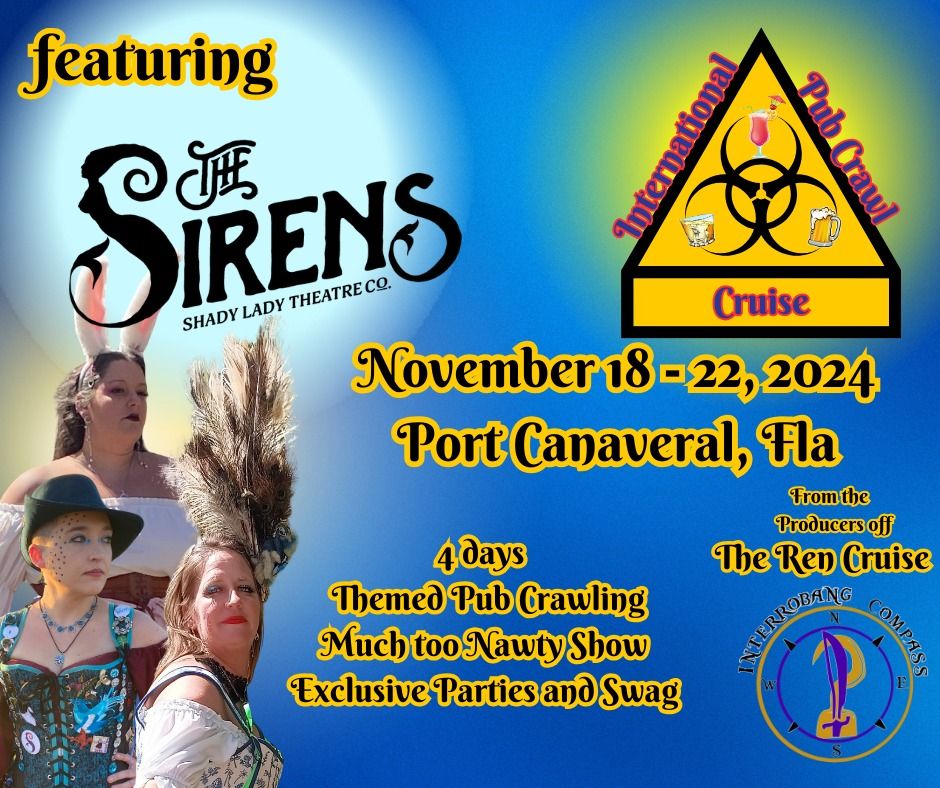 International Pub Crawl Cruise Featuring The Sirens