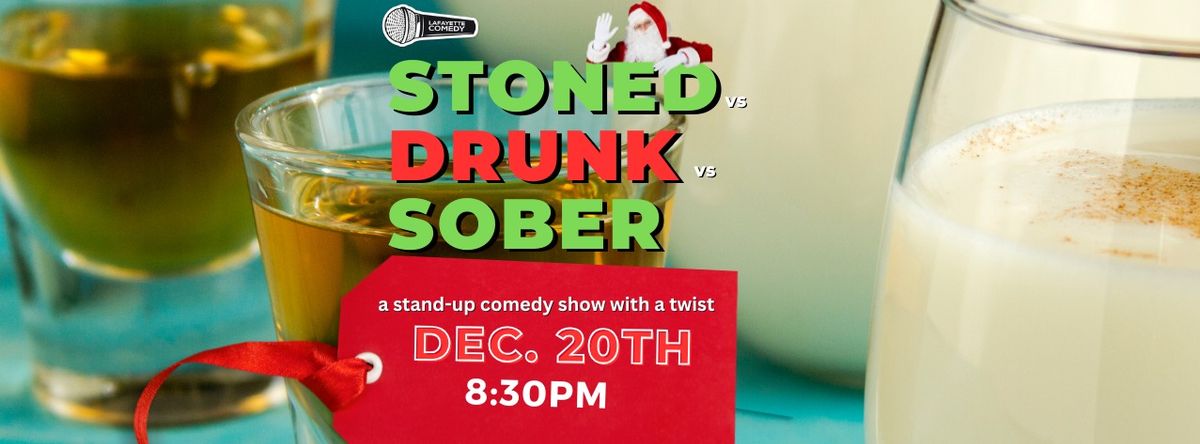 Stoned vs Drunk vs Sober - A Stand Up Comedy Competition