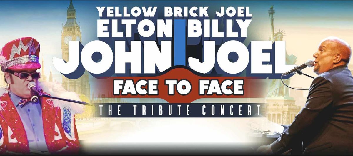 Elton John & Billy Joel Face to Face, The Tribute Concert