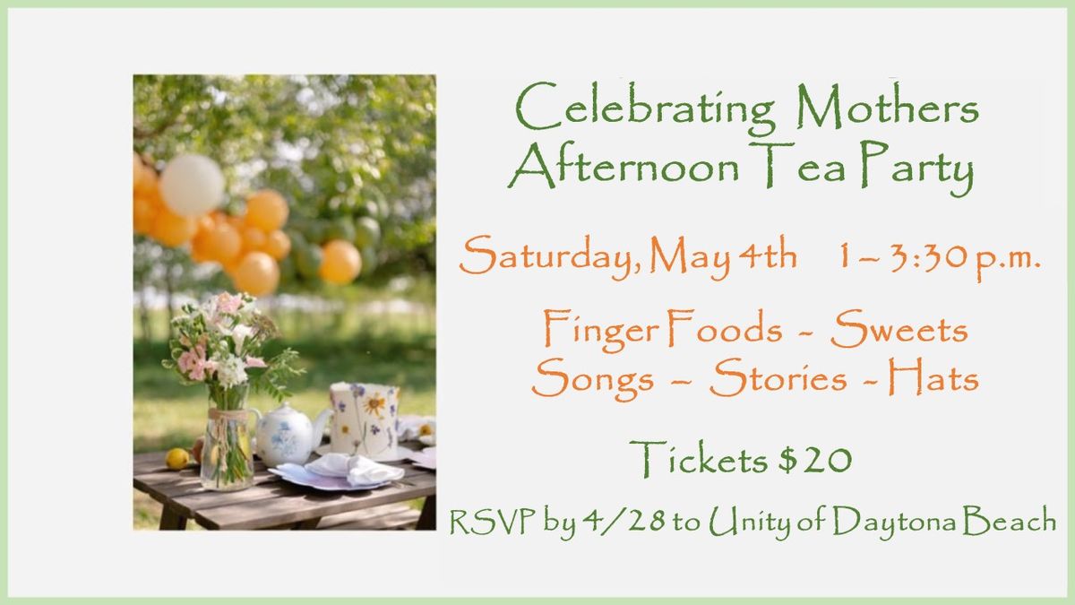 Celebrating Mothers - Afternoon Tea Party