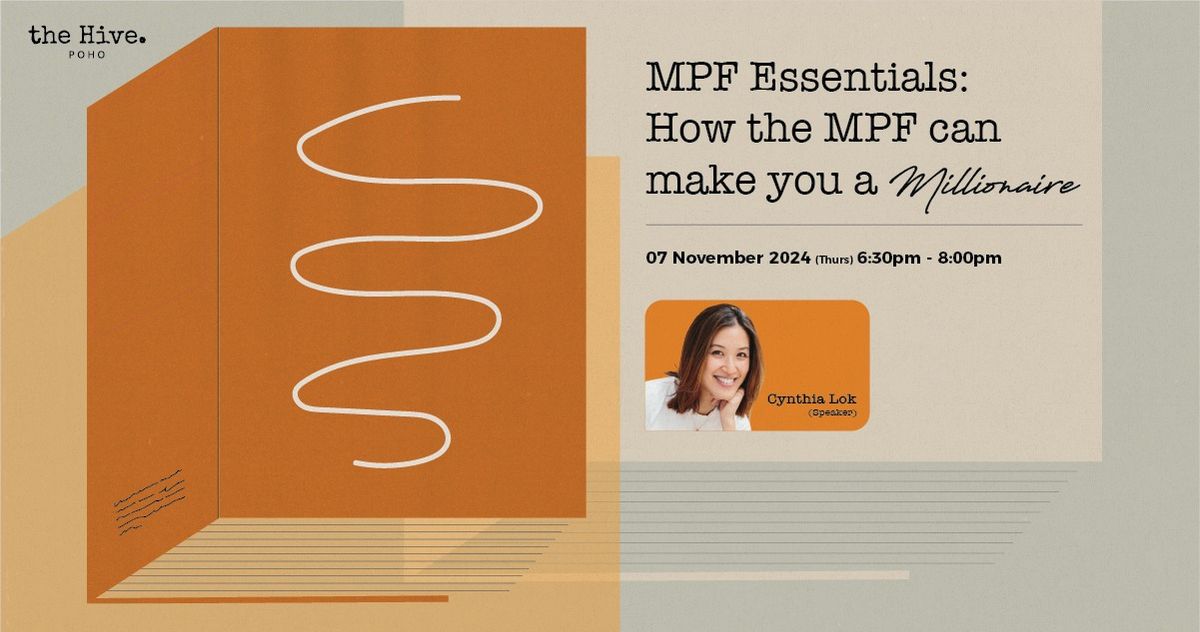 MPF Essentials: How the MPF Can Make You a Millionaire