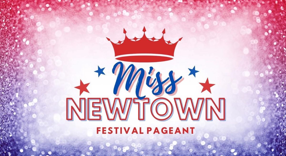 2025 Miss Newtown Festival Pageant 