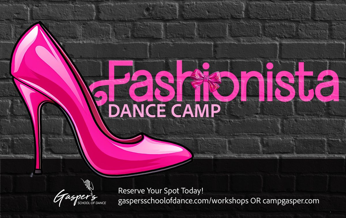 Dance Camp: Fashionista (Ages 9 - 13)