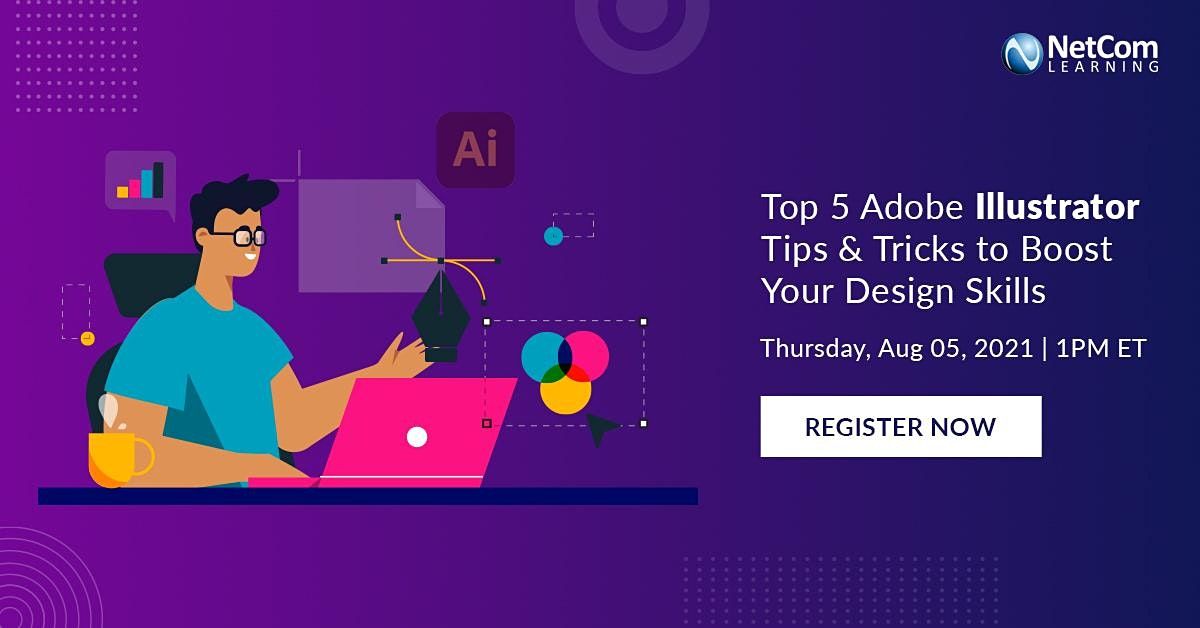 Webinar - Top 5 Adobe Illustrator Tips & Tricks to Boost Your Design Skills