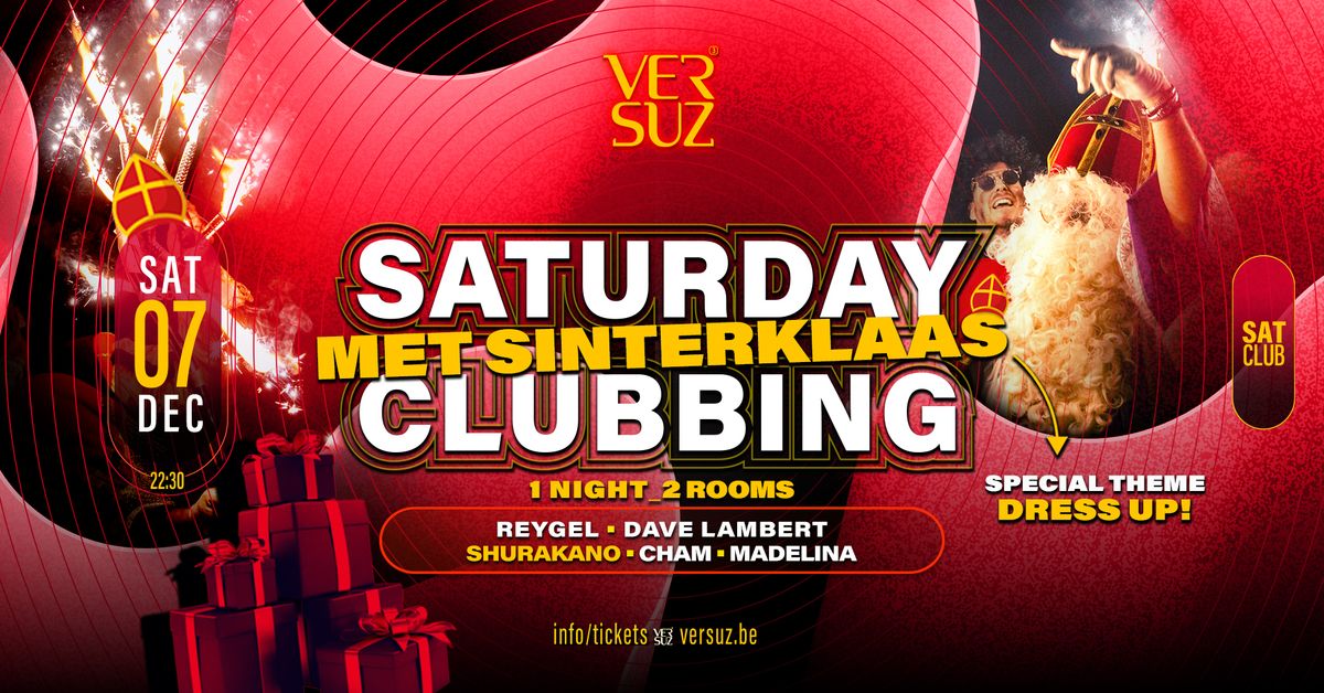 SATURDAY CLUBBING - MET SINTERKLAAS